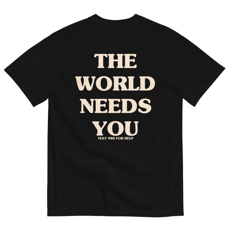 The Worlds Needs You